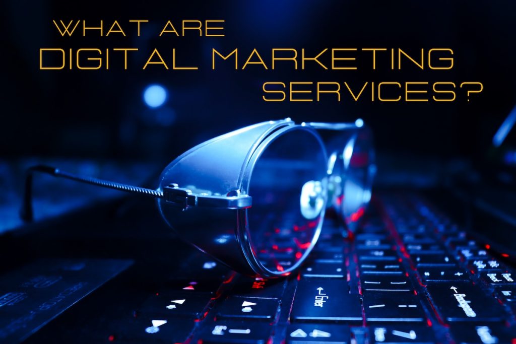 keyboard sunglasses question - what are digital marketing services?